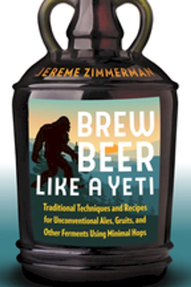  Brew Beer Like a Yeti(Kobo/電子書)