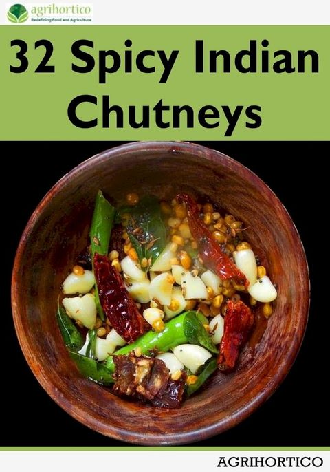 32 Spicy Indian Chutneys(Kobo/電子書)