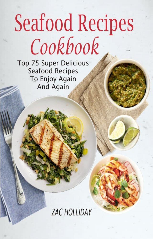  Seafood Recipes Cookbook(Kobo/電子書)