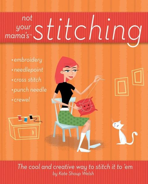 Not Your Mama's Stitching(Kobo/電子書)