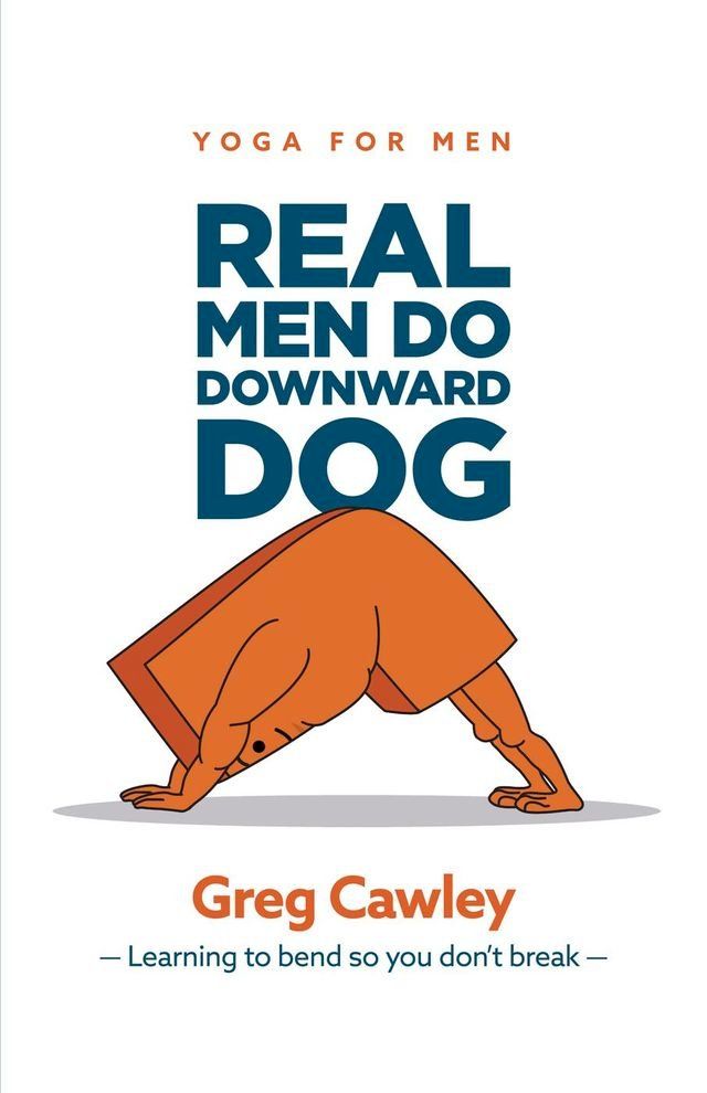  Real Men Do Downward Dog(Kobo/電子書)