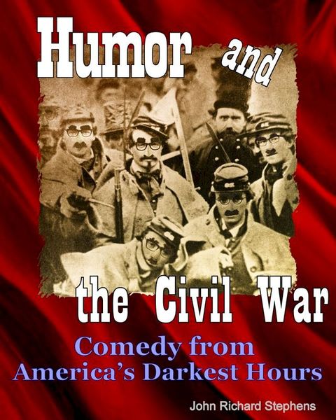 Humor and the Civil War(Kobo/電子書)