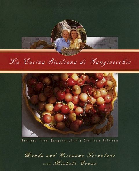 La Cucina Siciliana di Gangivecchio/Gangivecchio's Sicilian Kitchen(Kobo/電子書)