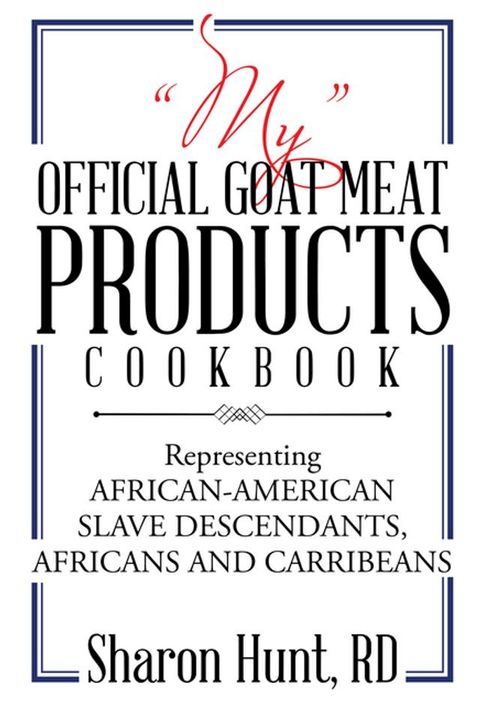 “My” Official Goat Meat Products Cookbook(Kobo/電子書)