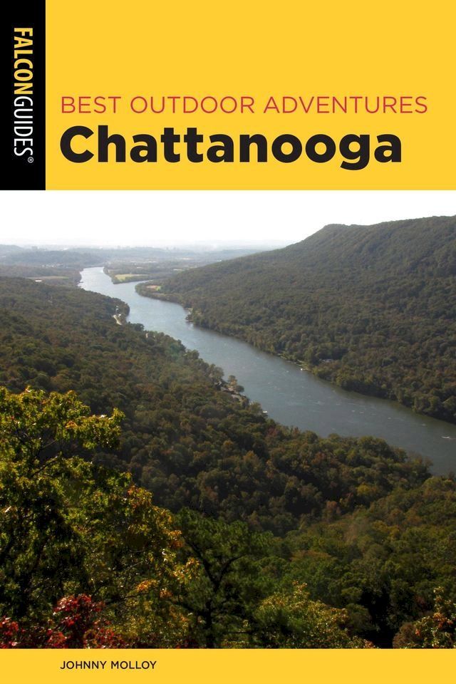  Best Outdoor Adventures Chattanooga(Kobo/電子書)