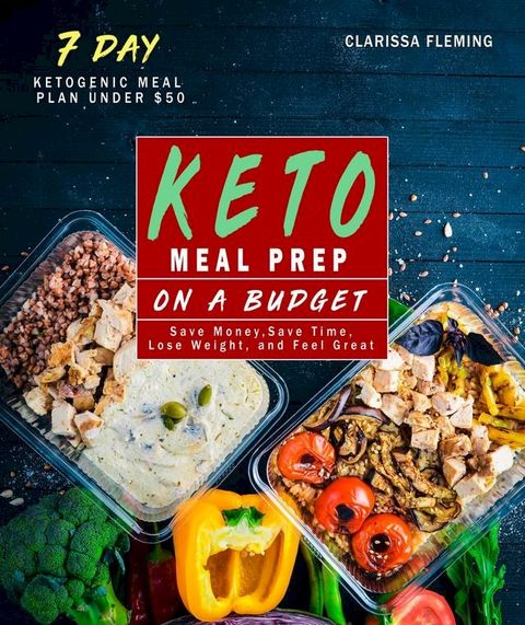 Keto Meal Prep On a Budget(Kobo/電子書)