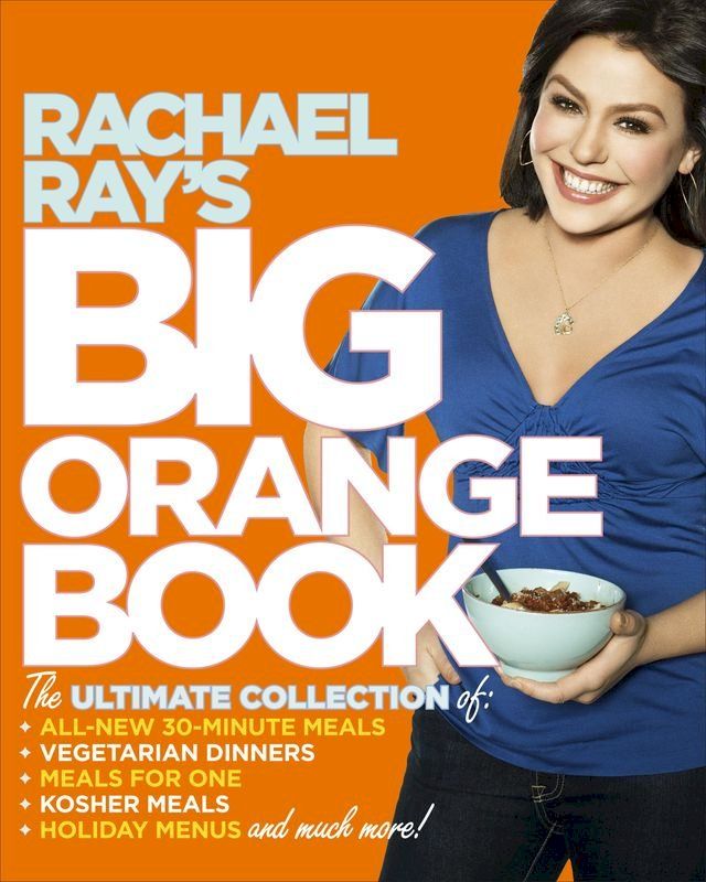  Rachael Ray's Big Orange Book(Kobo/電子書)