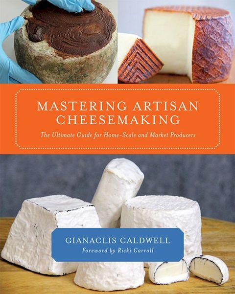 Mastering Artisan Cheesemaking(Kobo/電子書)