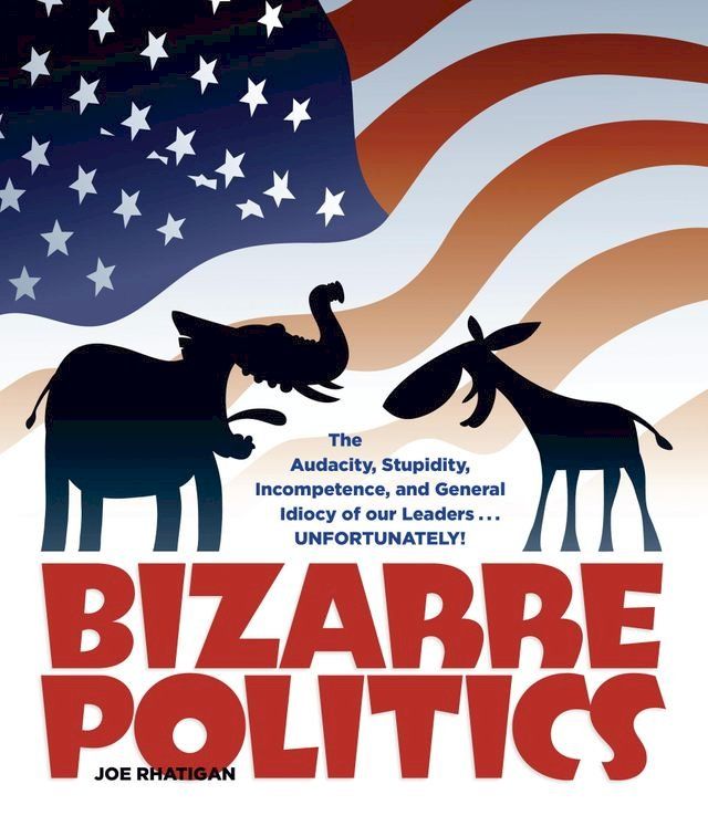  Bizarre Politics(Kobo/電子書)