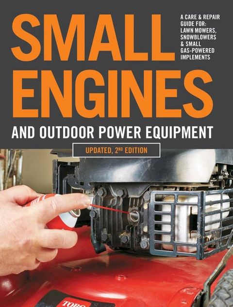 Small Engines and Outdoor Power Equipment, Updated 2nd Edition(Kobo/電子書)