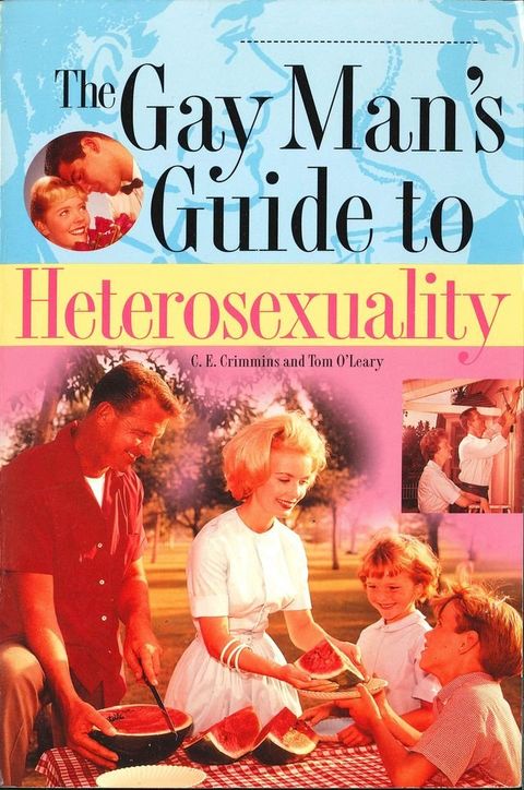 The Gay Man's Guide To Heterosexuality(Kobo/電子書)