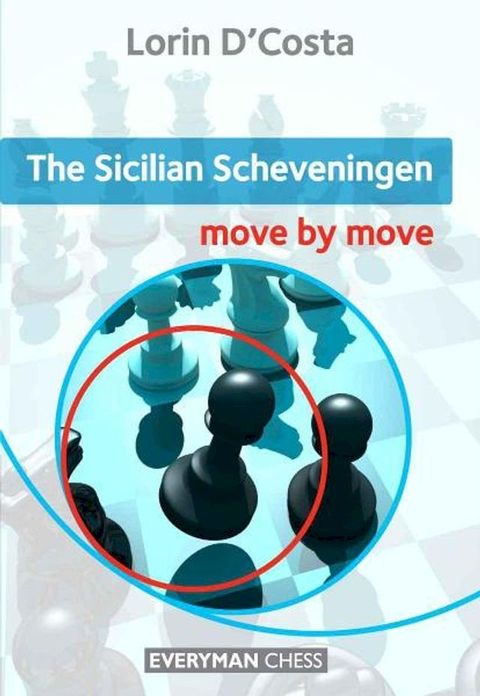 The Sicilian Scheveningen: Move by Move(Kobo/電子書)