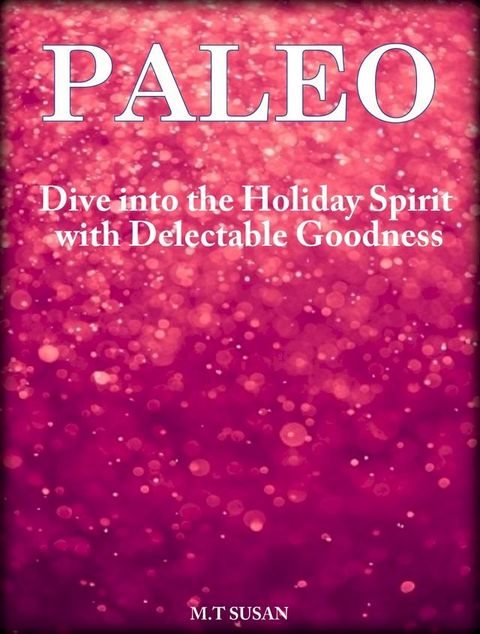 50 Paleo Holiday Baking Cookbook(Kobo/電子書)