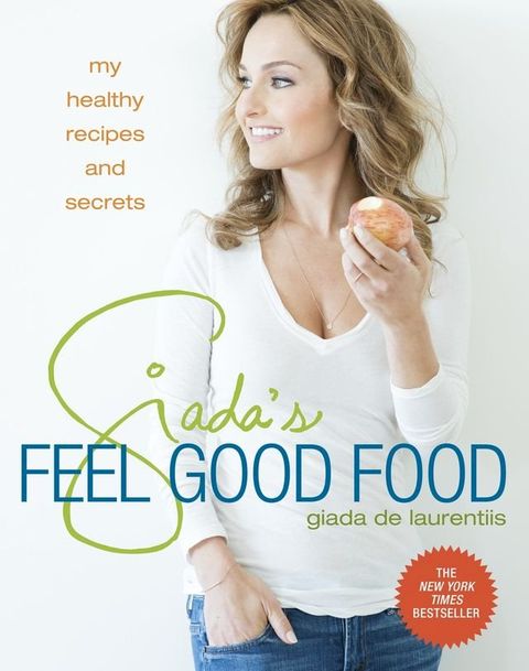 Giada's Feel Good Food(Kobo/電子書)