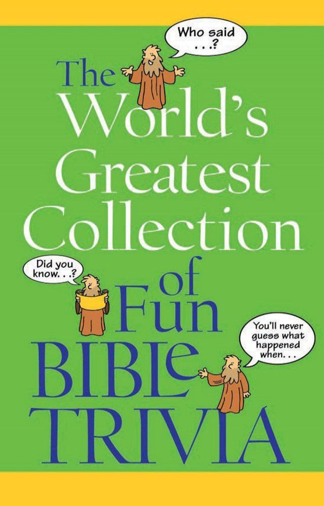  The World's Greatest Collection of Fun Bible Trivia(Kobo/電子書)