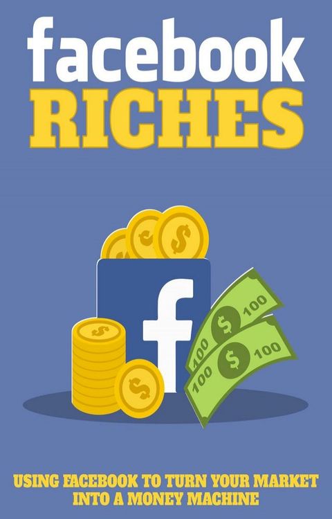 Facebook Riches(Kobo/電子書)