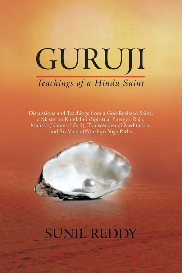  Guruji: Teachings of a Hindu Saint(Kobo/電子書)