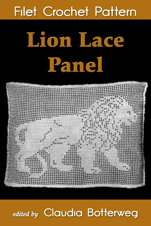  Lion Lace Panel Filet Crochet Pattern(Kobo/電子書)