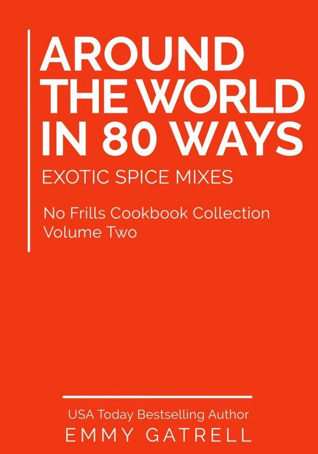  Around the World in 80 Ways: Exotic Spice Mixes(Kobo/電子書)