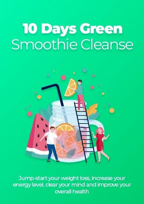 10 Days Green Smoothie Cleanse(Kobo/電子書)