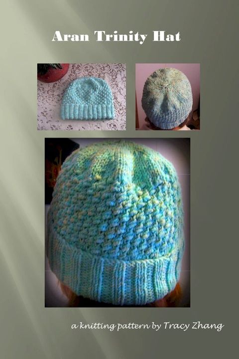 Aran Trinity Hat Knitting Pattern(Kobo/電子書)