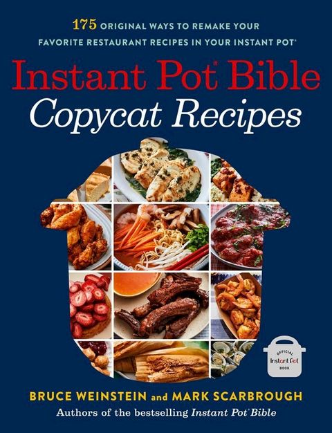 Instant Pot Bible: Copycat Recipes(Kobo/電子書)