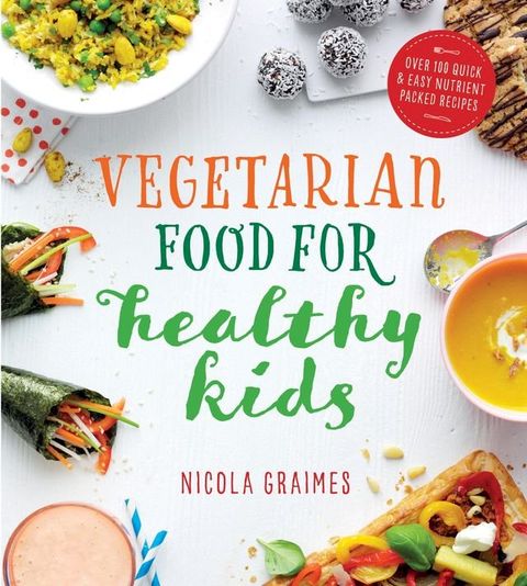 Vegetarian Food for Healthy Kids(Kobo/電子書)