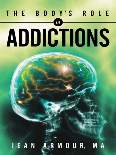 The Body’S Role in Addictions(Kobo/電子書)