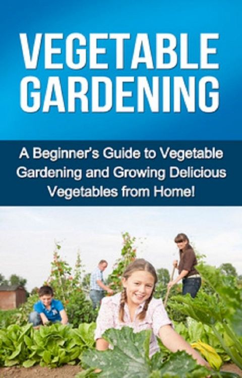 Vegetable Gardening(Kobo/電子書)