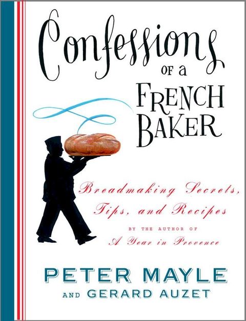 Confessions of a French Baker(Kobo/電子書)