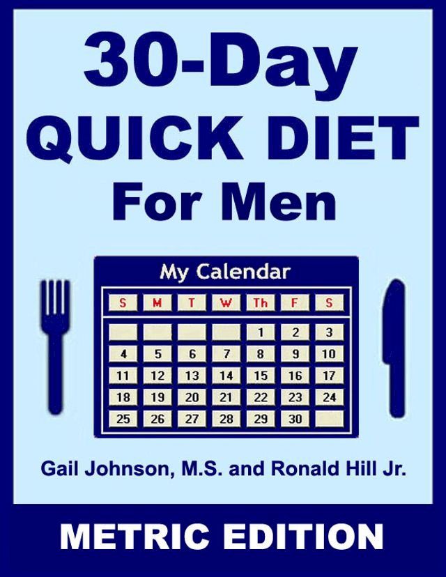  30-Day Quick Diet for Men - Metric Edition(Kobo/電子書)