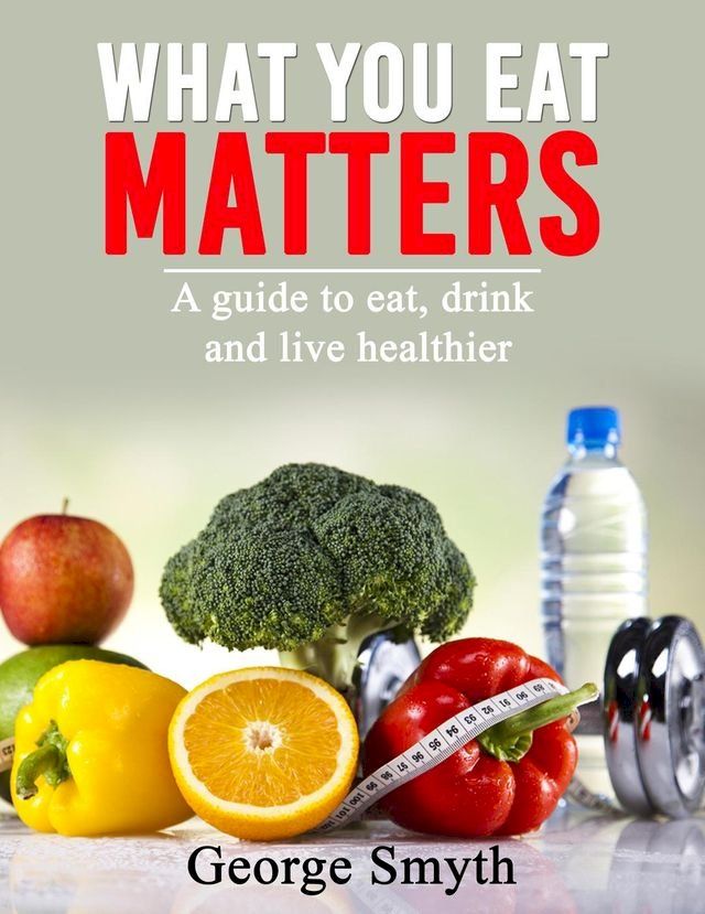  What You Eat Matters(Kobo/電子書)