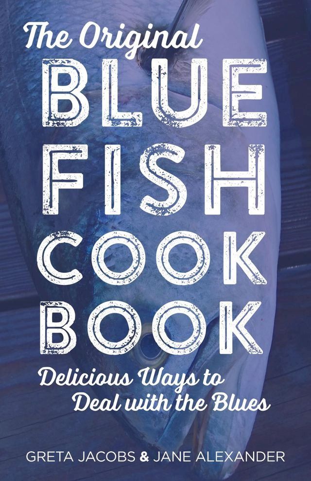  The Original Bluefish Cookbook(Kobo/電子書)