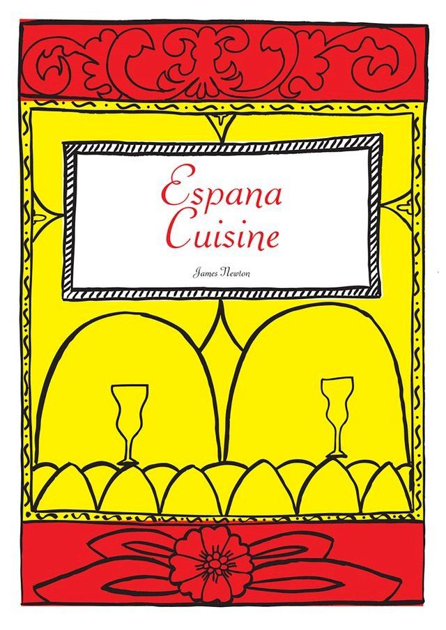  Spanish Cookbook: Espana Cuisine(Kobo/電子書)