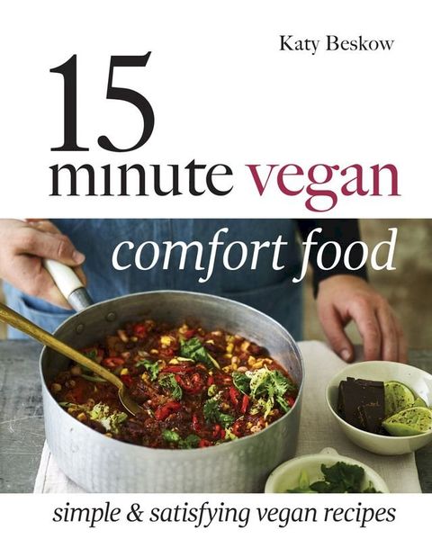 15 Minute Vegan Comfort Food(Kobo/電子書)