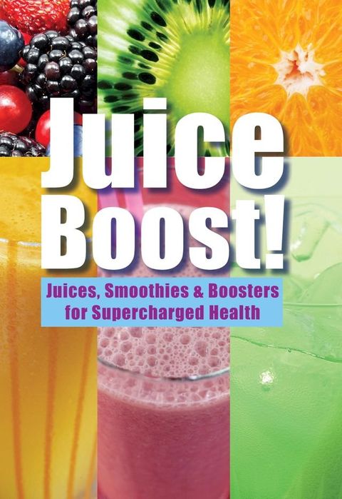 Juice Boost!(Kobo/電子書)