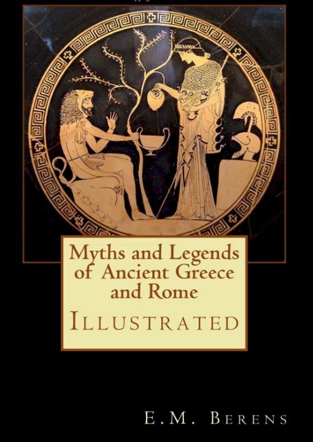  Myths and Legends of Ancient Greece and Rome(Kobo/電子書)