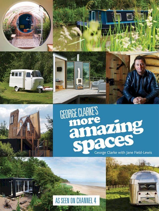  George Clarke's More Amazing Spaces(Kobo/電子書)