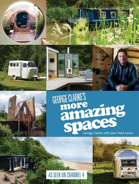 George Clarke's More Amazing Spaces(Kobo/電子書)