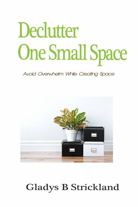 Declutter One Small Space(Kobo/電子書)