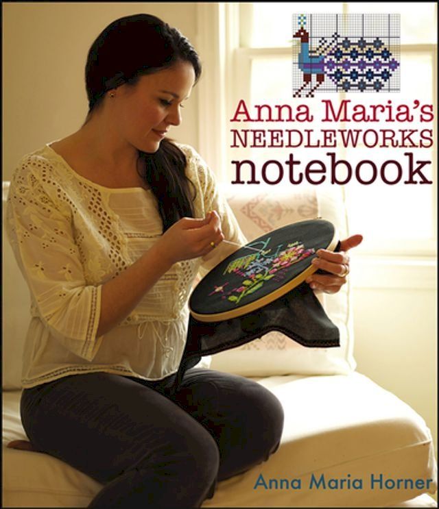  Anna Maria's Needleworks Notebook(Kobo/電子書)