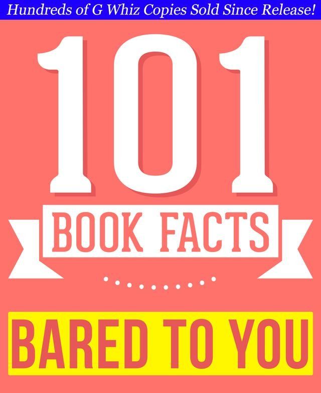  Bared to You - 101 Amazingly True Facts You Didn't Know(Kobo/電子書)