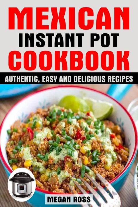 Mexican Instant Pot Cookbook(Kobo/電子書)