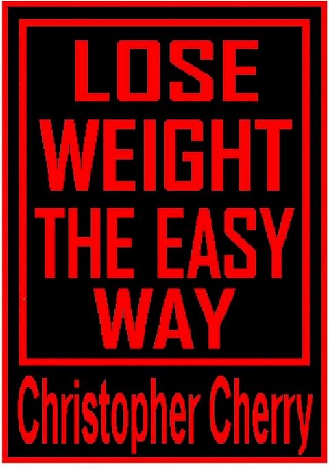 Lose Weight The Easy Way(Kobo/電子書)