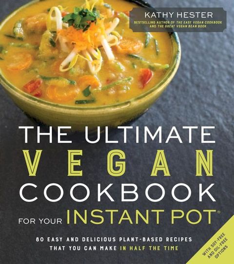 The Ultimate Vegan Cookbook for Your Instant Pot(Kobo/電子書)