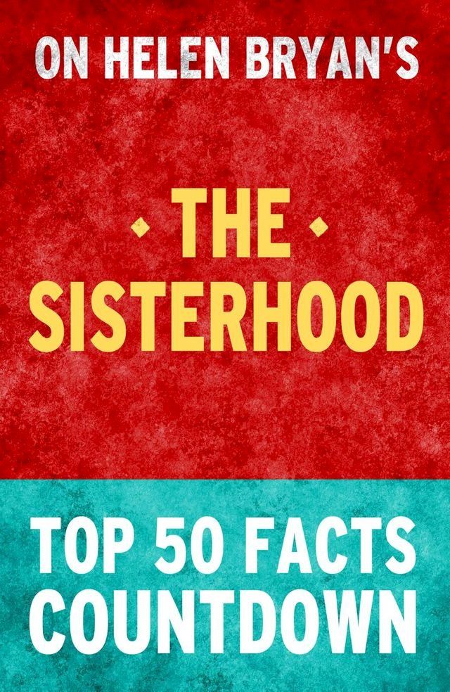  The Sisterhood - Top 50 Facts Countdown(Kobo/電子書)