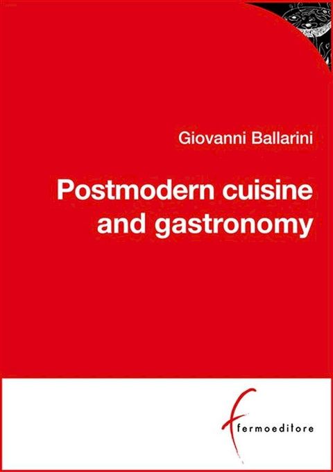 Postmodern cuisine and gastronomy(Kobo/電子書)