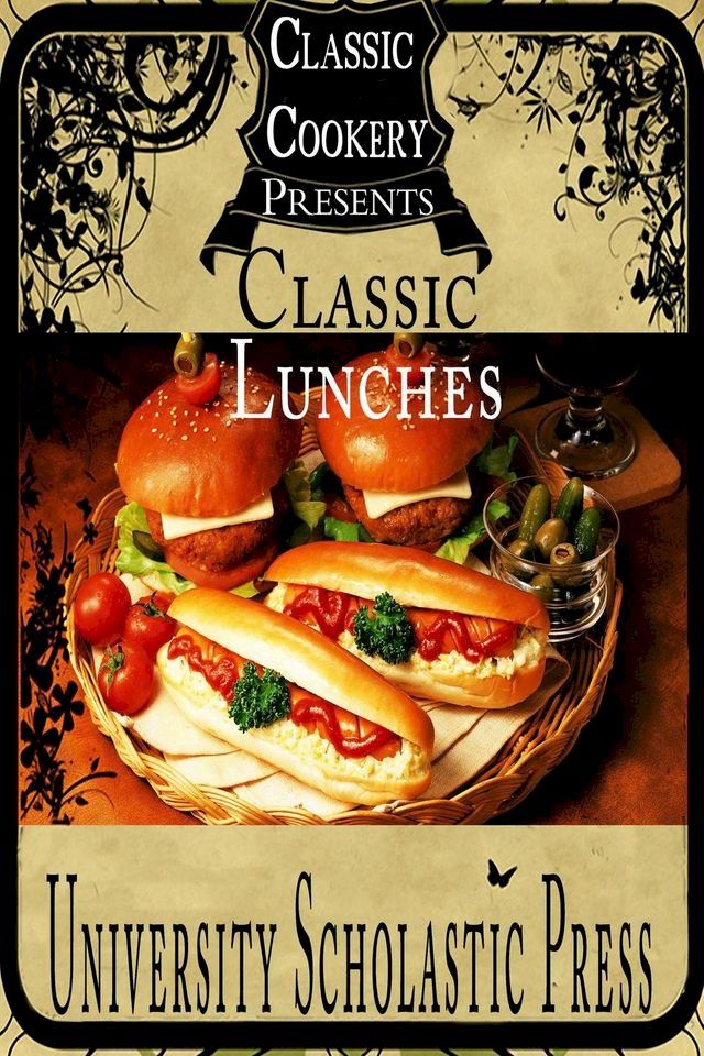  Classic Cookery Cookbooks: Classic Lunches(Kobo/電子書)