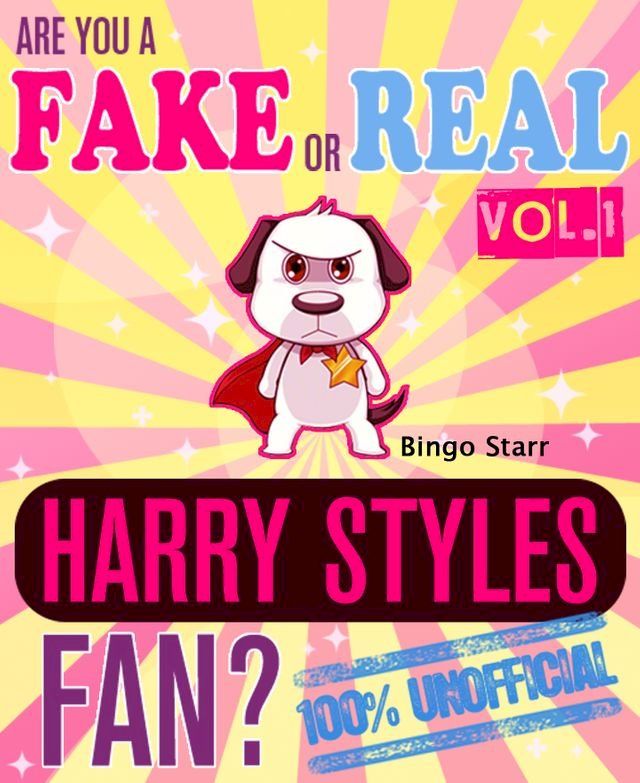  Are You a Fake or Real Harry Styles Fan?(Kobo/電子書)