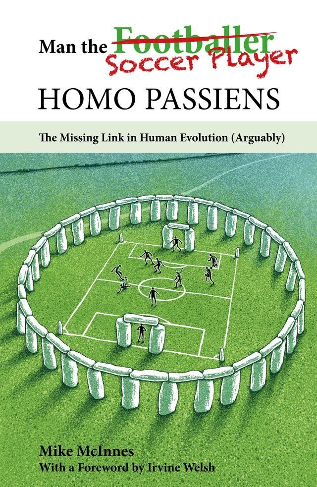  Man the Soccer Player HOMO PASSIENS(Kobo/電子書)